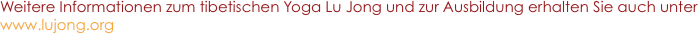 Weitere Informationen zum tibetischen Yoga